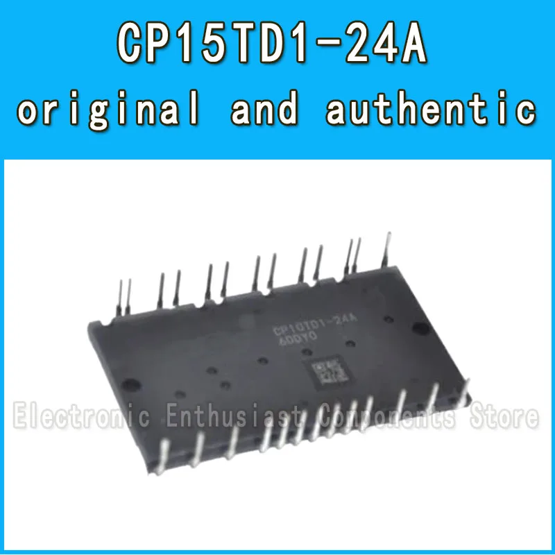 

1 pcs/lot CP15TD1-24A CP5TD1-24A CP15TD1-24 CP5TD1-24 CP15TD1 meilleure qualité