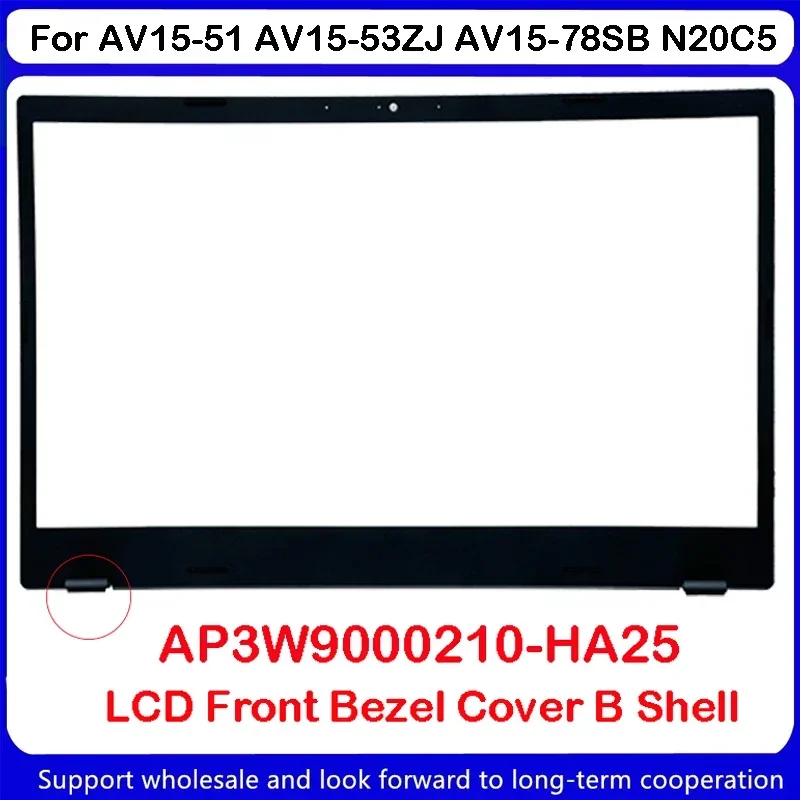 NOVO Para Acer AV15-51 AV15-53ZJ AV15-78SB N20C5 LCD Moldura Frontal AP3RJ 000310 -HA25 AP3W 9000210 -HA25