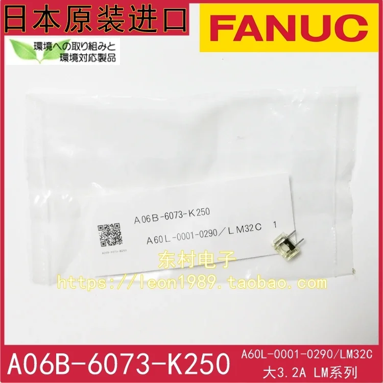 FANUC   A06B-6073-K250 A60L-0001-0290/LM32C  one bag  10pcs    100% new and original