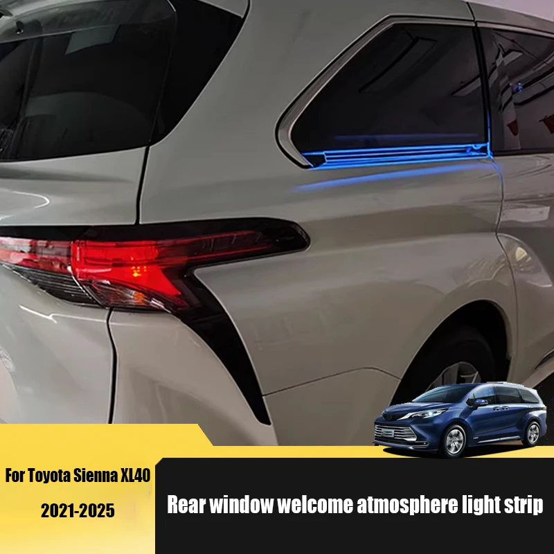 For Toyota Sienna XL40 2021 2022 2023 2024 2025 Rear window welcome atmosphere light with exterior modifications