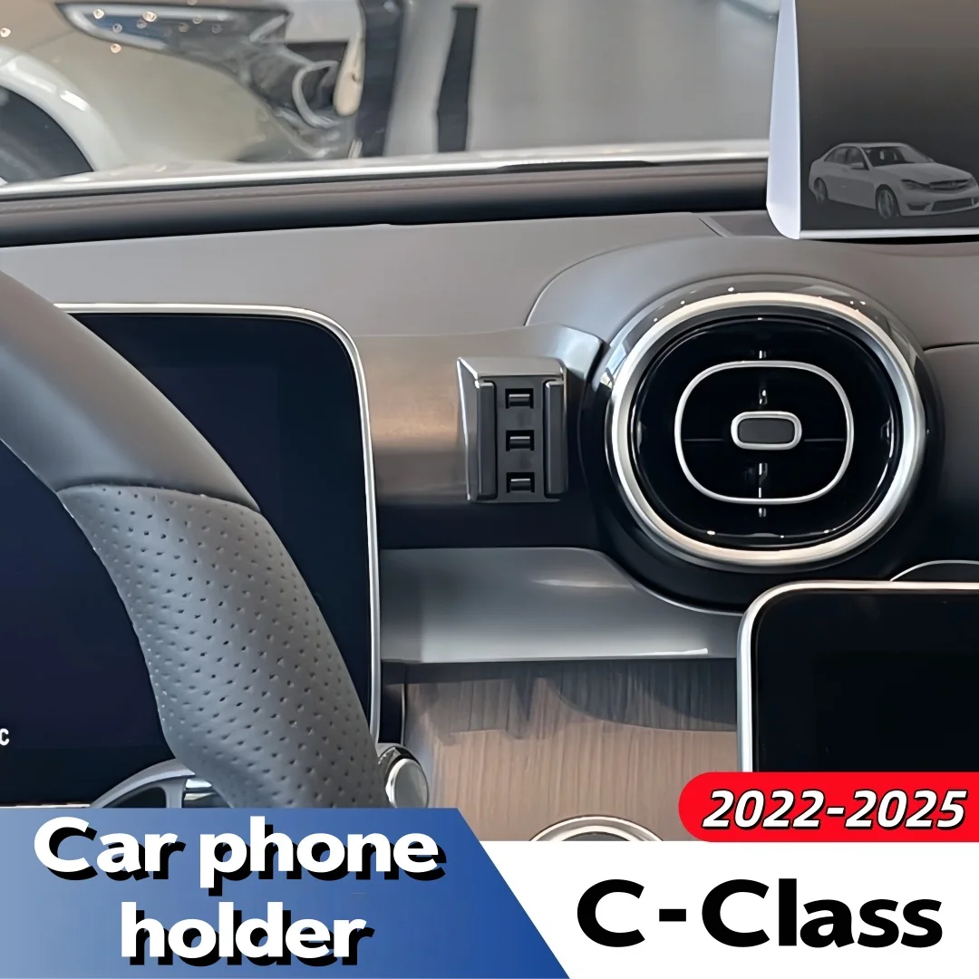 Suitable for Mercedes-Benz 2022-2025 C-Class Car Mobile Phone Holder, Left-Hand Drive Model Air Vent Gps Navigation Mobile Phone Holder
