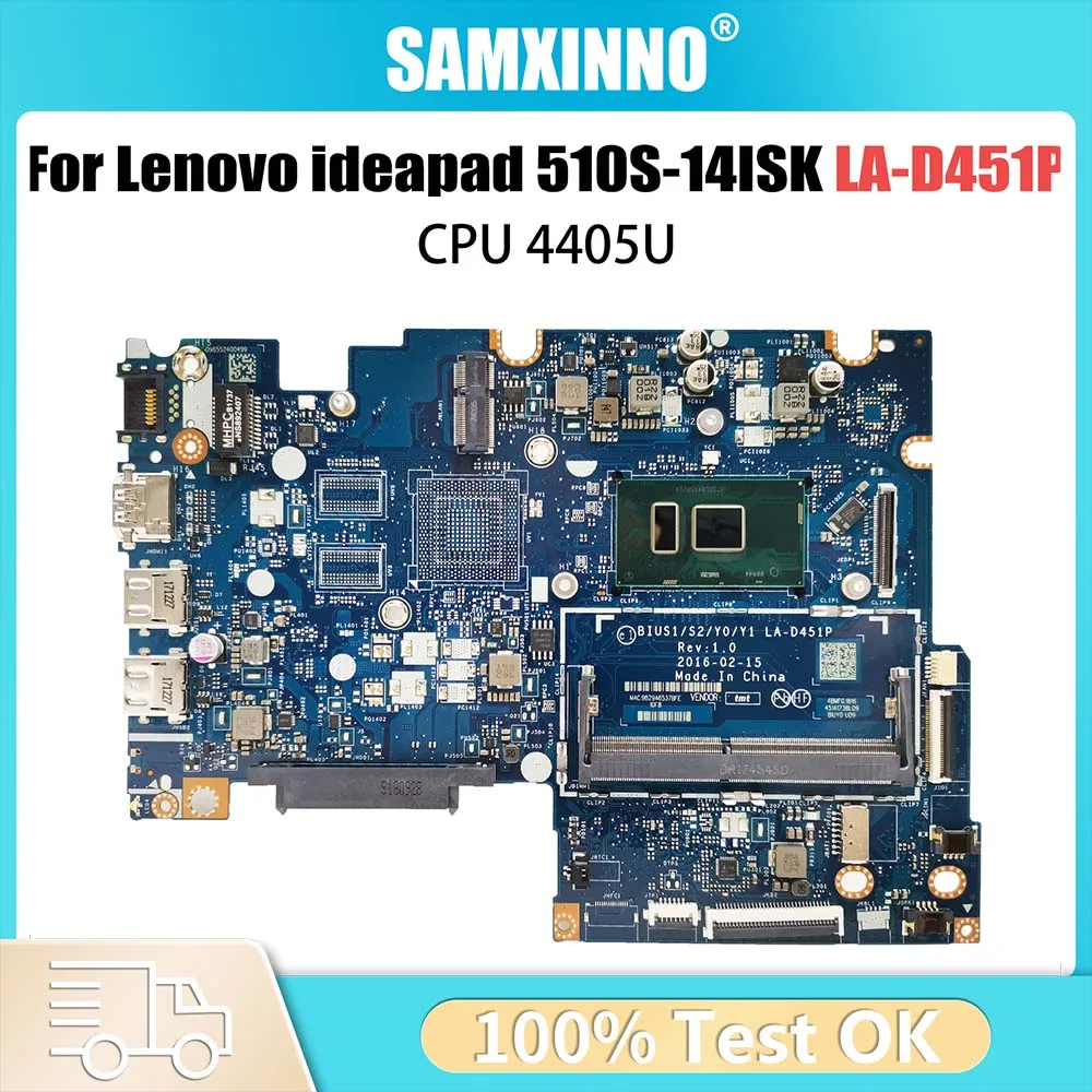 

LA-D451P Mainboard For Lenovo ideapad 510S-14ISK 310S-14ISK Laptop Motherboard BIUS1/S2/Y0/Y1 With CPU 4405U test work