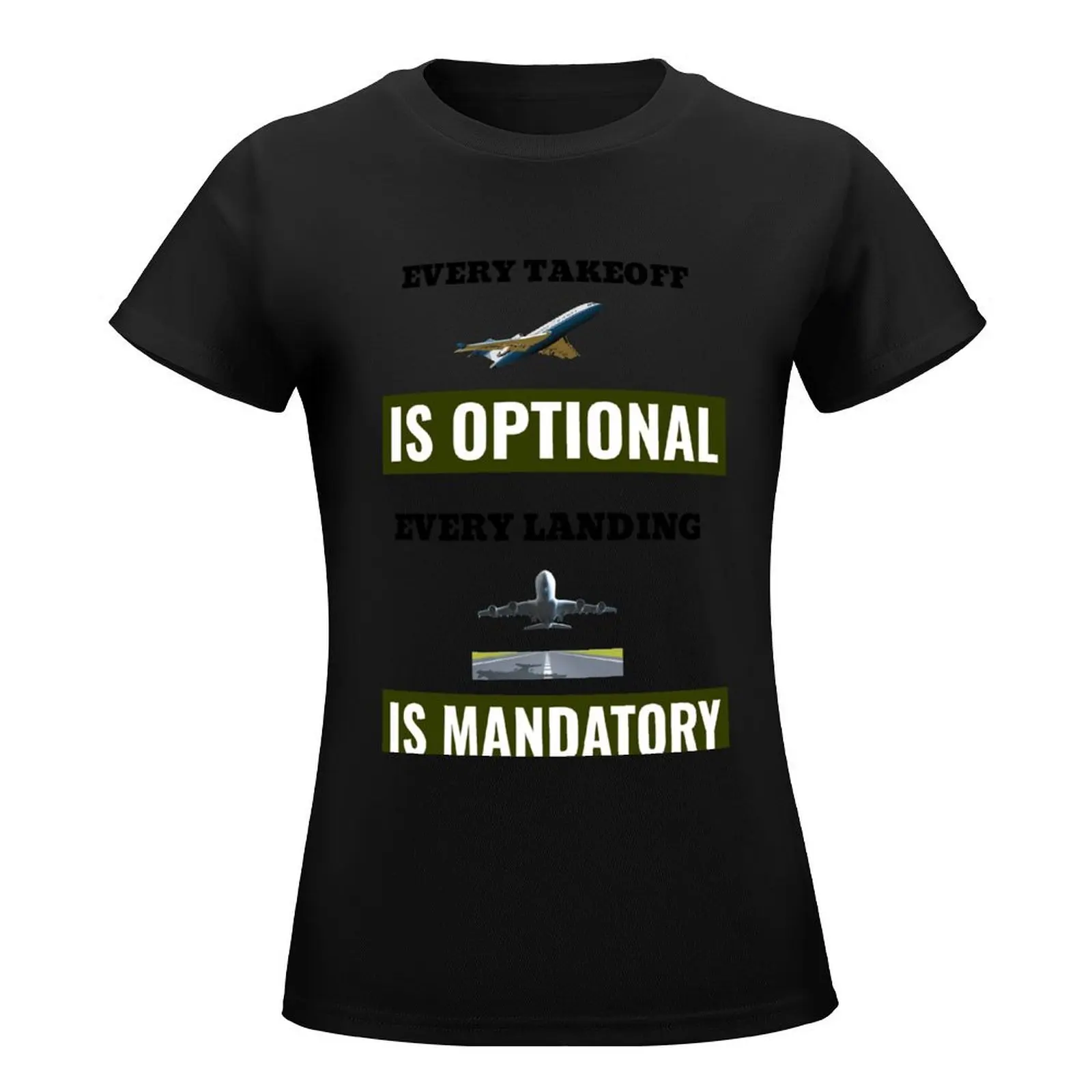 takeoff and landing T-Shirt Aesthetic clothing tees woman t shirt