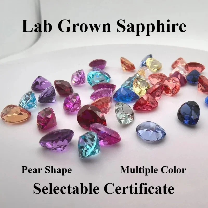 

Lab Grown Sapphire Pear Shape Multiple Color Charms Gemstone DIY Jewelry Rings Earring Making Materials Selectable Certificate