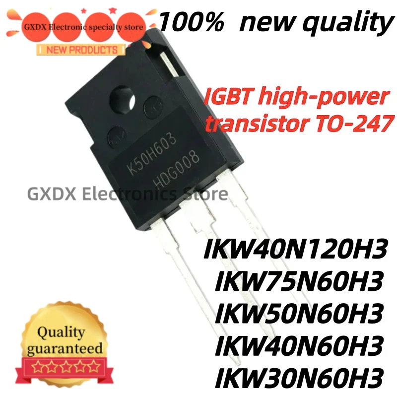 5Uds 100% new K40H1203 IKW50N60H3 K50H603 IKW75N60H3 K75H603 IKW30N60H3 K30H603 IKW30N60 IKW40N60H3 K40H603 IKW40N120H3 TO-247
