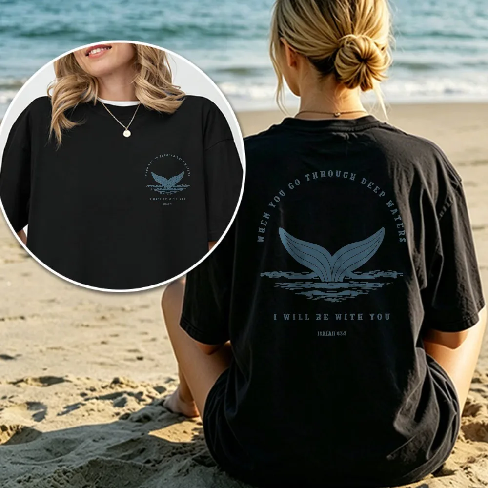 Bible Verse Cotton T-Shirt Isaiah 43:2 Whale Tail Print Tee Ocean Beach Christian Summer Clothes for Women Trend Ropa Mujer