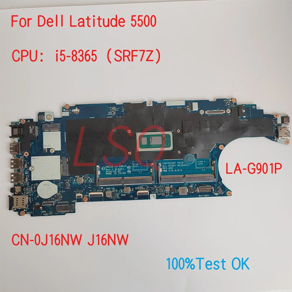 LA-G901P For Dell Latitude 5500 Laptop Motherboard With CPU i5-8365 CN-0F9GJ4 F9GJ4 J16NW 0J16NW 100% Test OK