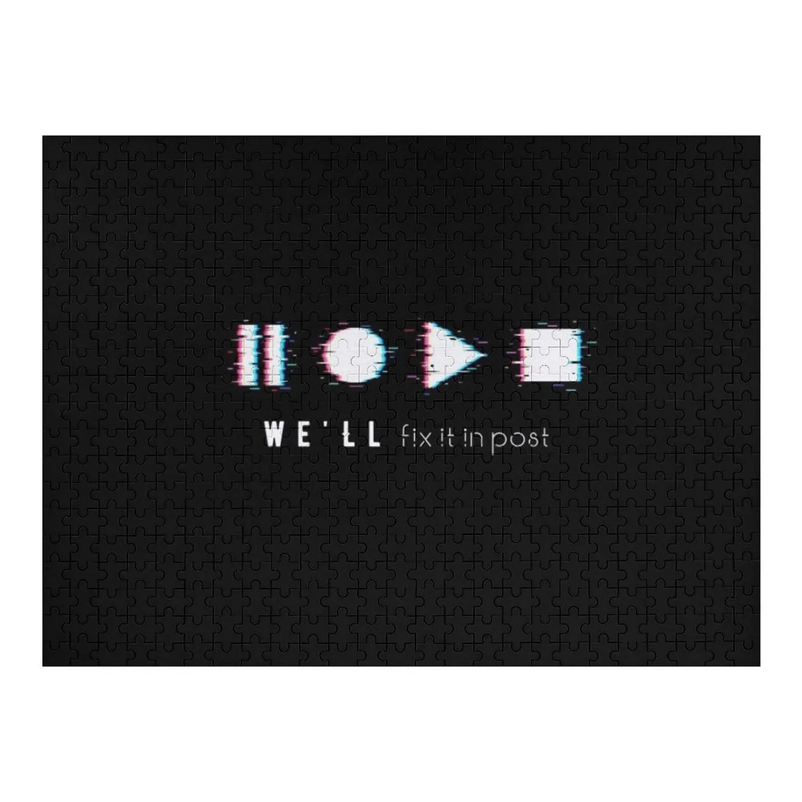 

We'll fix it in post / Filmmaker tshirt gift / Hoodie / Film Director Movie Director Film Student Film Maker F Jigsaw Puzzle