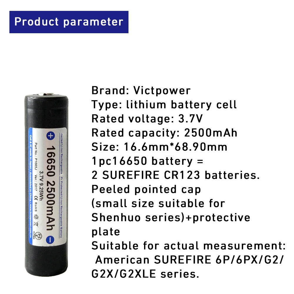 Victpower 16650 3.7v 2500mAh lithium battery is suitable for SUREFIRE flashlight 6px/G2x/GXLE/6p/G2 to replace CR123A