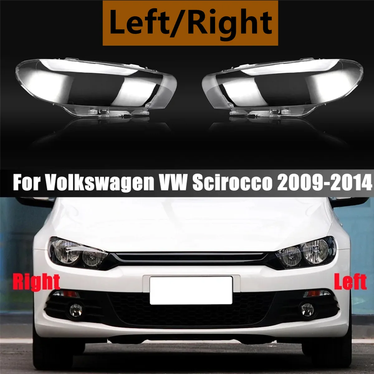 

Left/Right Clear Car Front Headlight Headlamp Lens Cover For Volkswagen VW Scirocco 2009-2016 Replacement Lampshade Shell Mask
