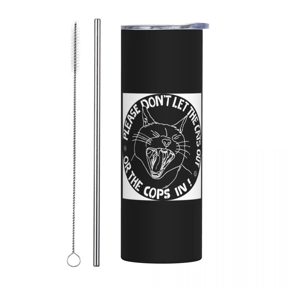 Don't Let The Cats Out Or The Cops In Stainless Steel Tumbler Vacuum Insulated Mug Thermal Cold Cup Straw With Lid 20oz