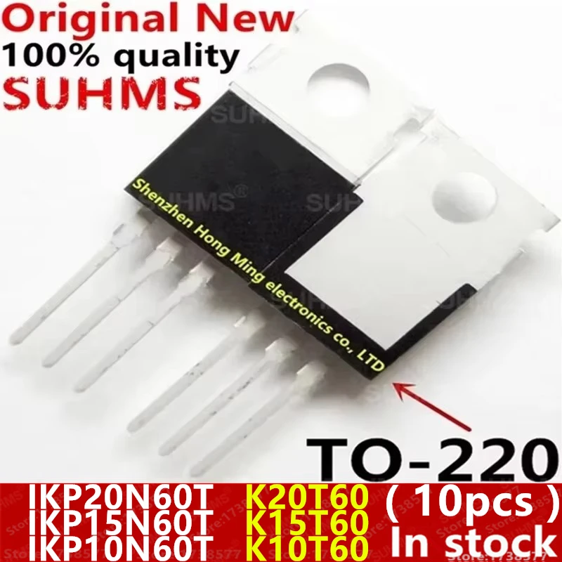 (10piece)100% New IKP20N60T IKP15N60T IKP10N60T K10T60 K15T60 K20T60 TO-220 Chipset