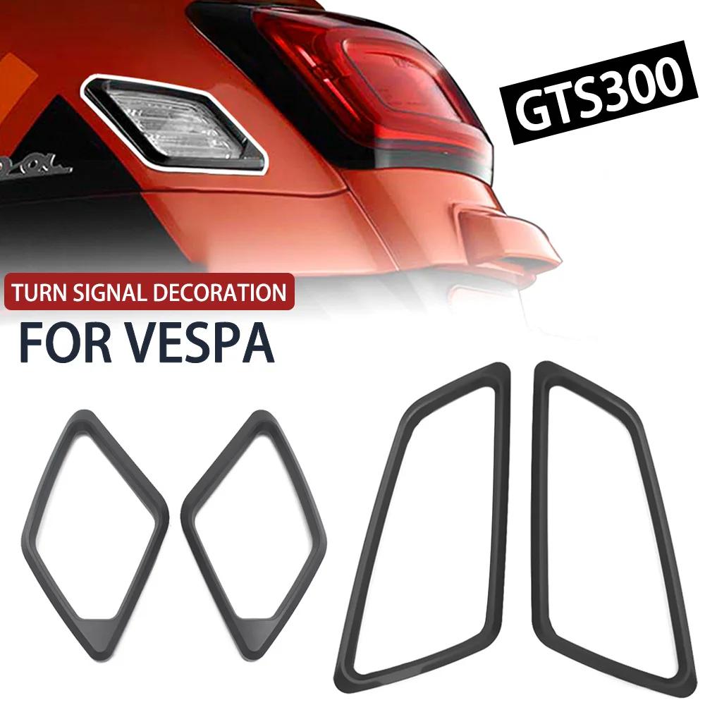 Motorcycle Rear Model Light Protective Frame Turn Signal Cover for GTS300 250 300 GTV300