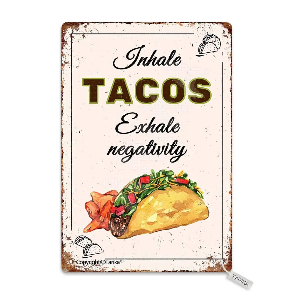 Inhale Tacos Exhale Negativity 20X30 cm Tin Vintage Look Decoration Plaque Sign for Home Kitchen Bathroom Farm Garden Garage Ins