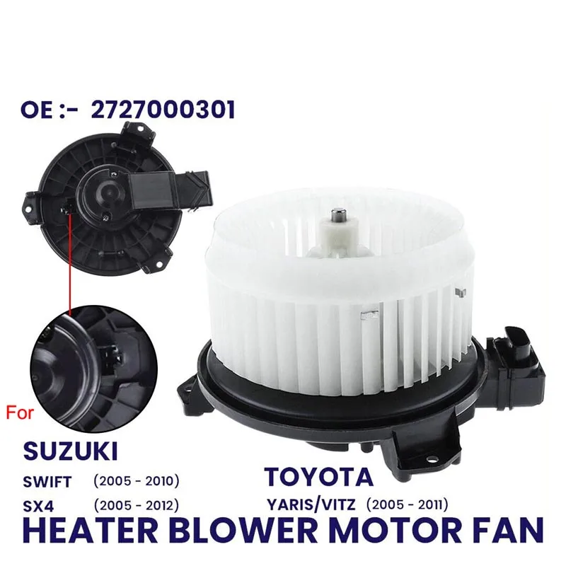 HEATER BLOWER MOTOR FAN FOR SUZUKI SWIFT SX4 TOYOTA YARIS/VITZ 05-12 2727000301