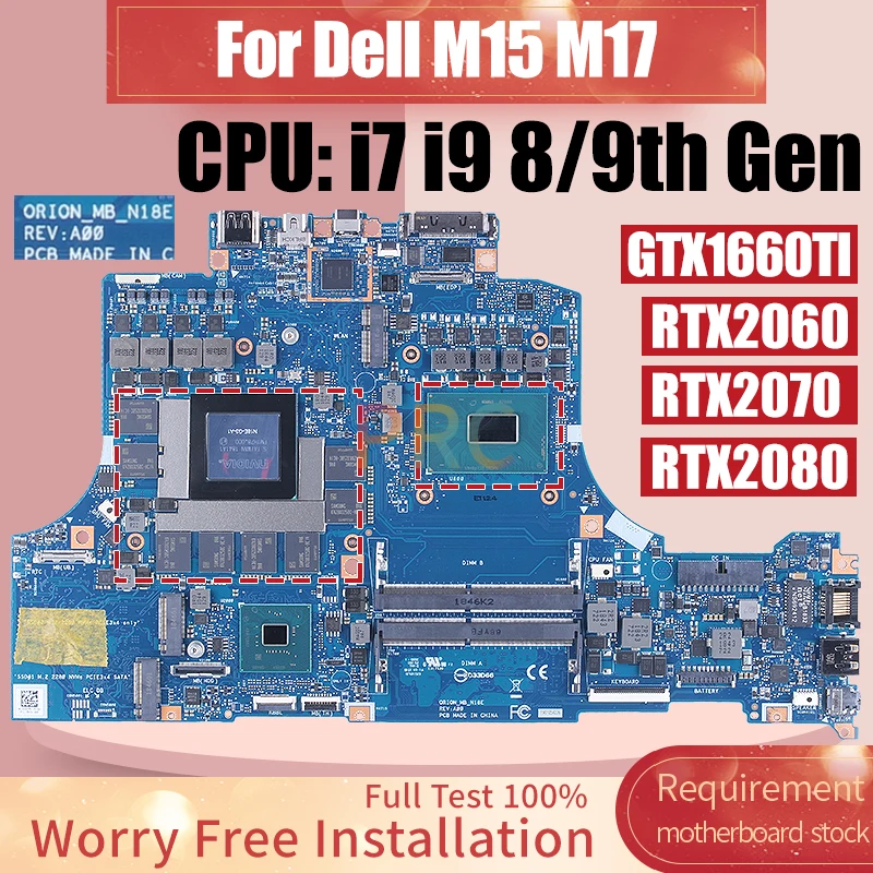 For DELL Alienware M15 M17 Laptop Motherboard ORION_MB_N18E i7 i9 8/9th Gen GTX1660Ti RTX2070 RTX2080 6G 8G Notebook Mainboard