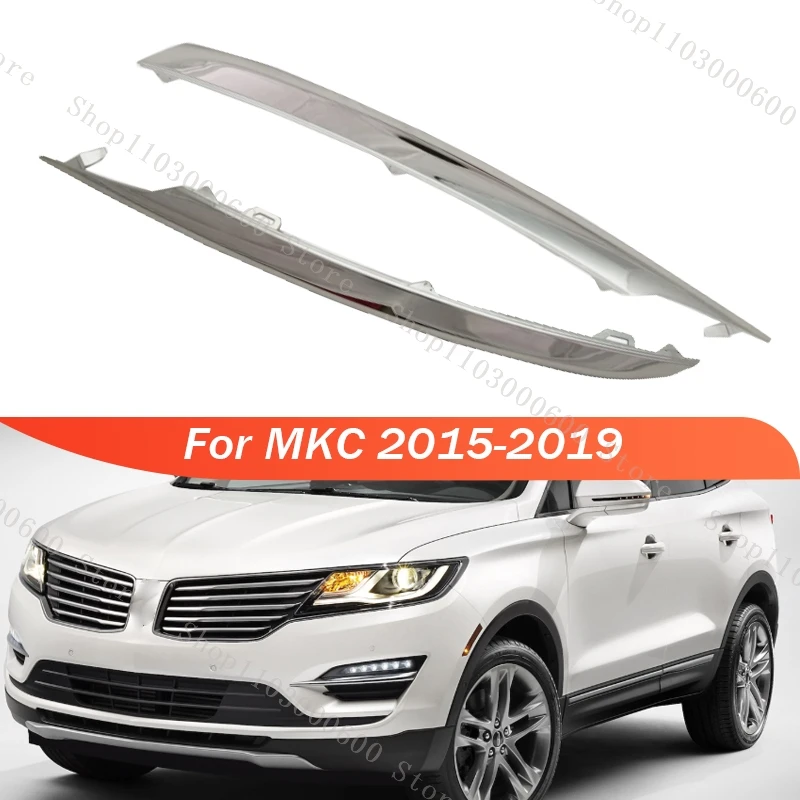 

For MKC 2015 2016 2017-2019 Car Chrome Driving Light Molding Trim Front Bumper Fog Light Driving Lamp Trim Cover EJ7Z15266AB