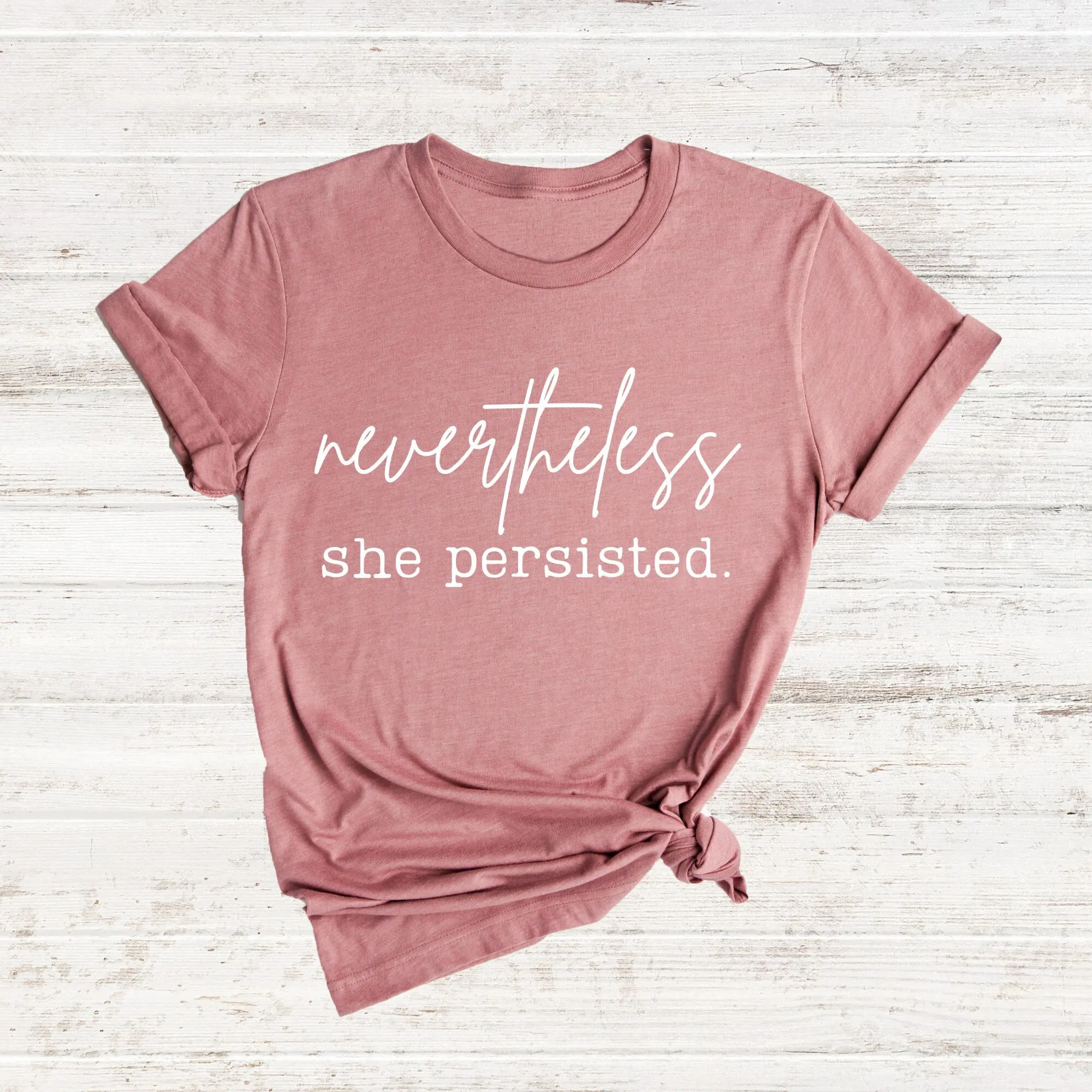 Nevertheless She Persisted T Shirt FeminisT Women Power Empower Equality Rights