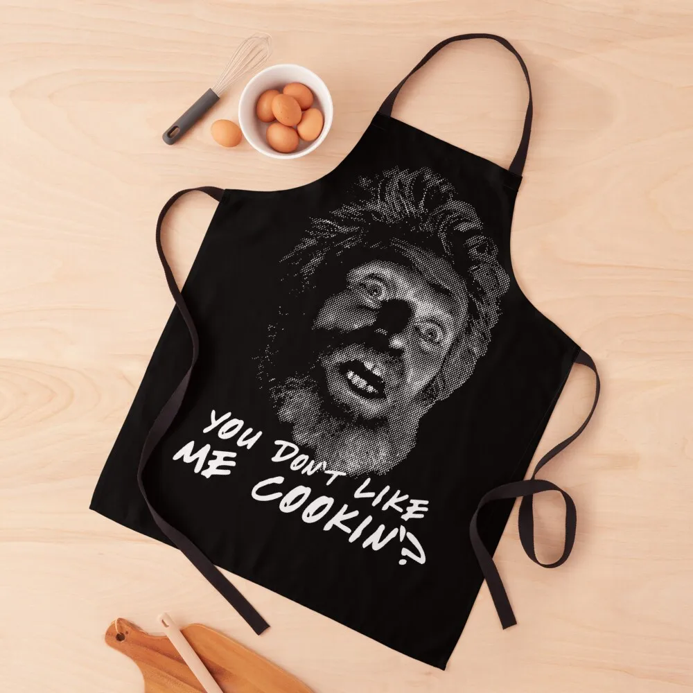 

Winslow You Don't Like me Cookin Quote Apron home women kindergarten teacher Men gift Apron