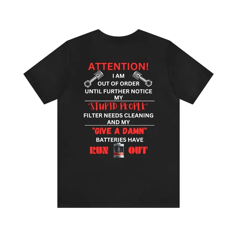 

Attention I Am Out of Order Unique Letters Street Fashion Casual Style High Quality Cotton Regular Short Sleeve Adult All-match