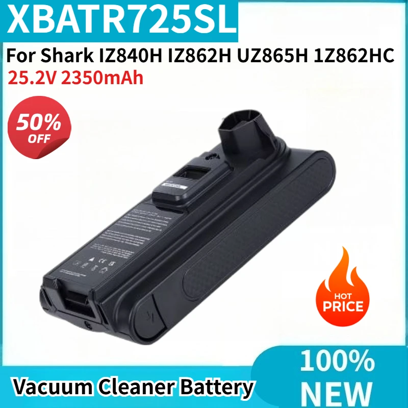 High Quality XBATR725SL Cordless Vacuum Cleaner Battery 25.2V 2350mAh for Shark IZ840H IZ862H UZ865H 1Z862HC Brand New