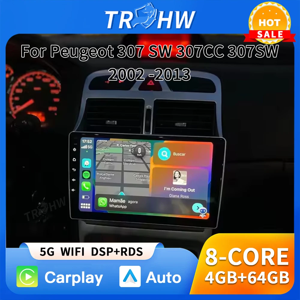 

Android Carplay Car For Peugeot 307 SW 307CC 307SW 2002 -2013 Auto Radio Multimidia Player GPS Navigation 4G Carplay NO 2DIN DVD