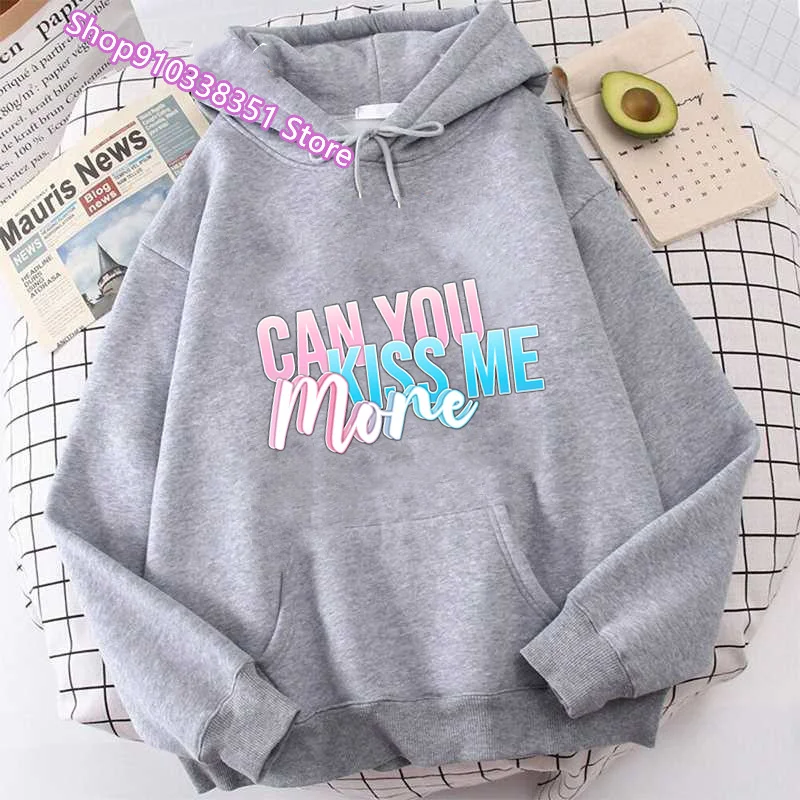 Can You Kiss Me More Letter Printing Hoodies Women Fashion Hoody Punk Fleece Streetwear Autumn Crewneck Hooded Female Casual