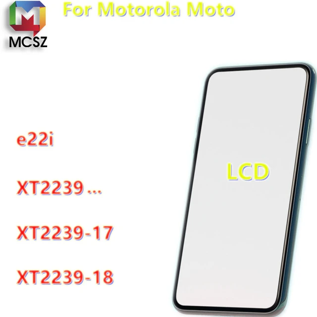 Original XT2239 - 17 For Motorola Moto E22i LCD Touch Screen Digitizer  Assembly Replacement Display XT2239-18 LCD - AliExpress