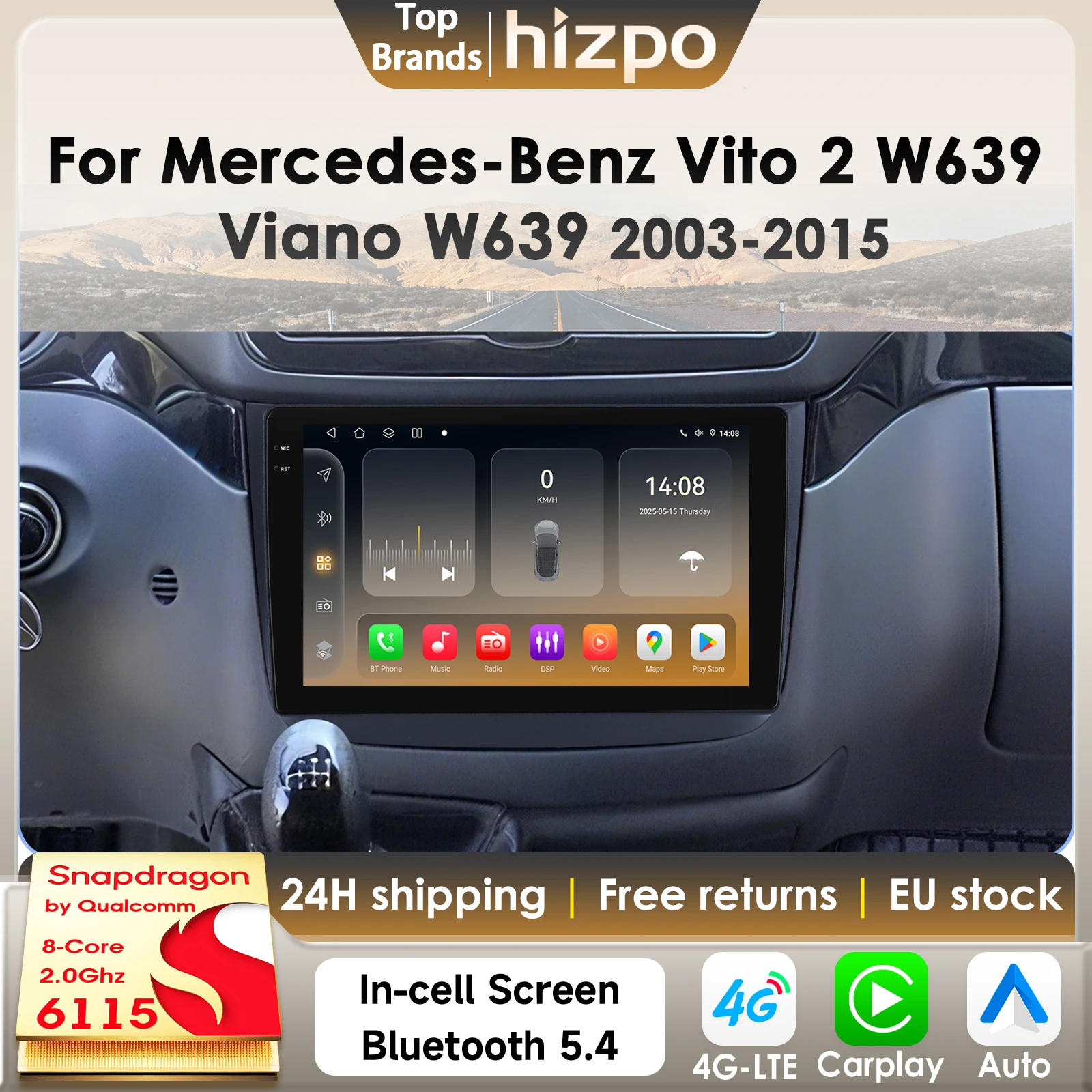 Lecteur multimédia automobile Android 14 Hizpo pour Mercedes-Benz Vito 2 W639 Viano W639 2003 - 2015 Carplay 360Camera par Snapdragon 6115