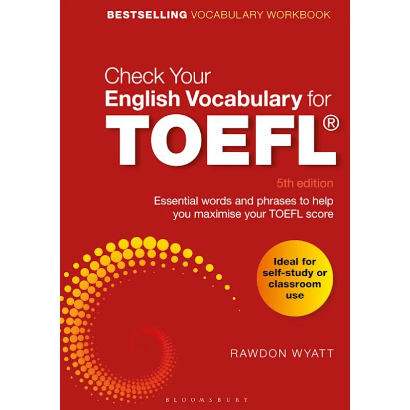 

Check Your English Vocabulary For TOEFL Rawdon Wyatt Bloomsbury UK 9781472966100 Book