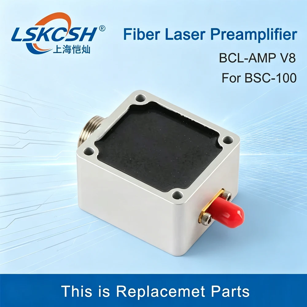LSKCSH  Amplifier Preamplifier Seneor BCL-V8 for BCS100 FSCUT1000 FSCUT2000  controller Laser Head BT240S BM109 KC13 NC30