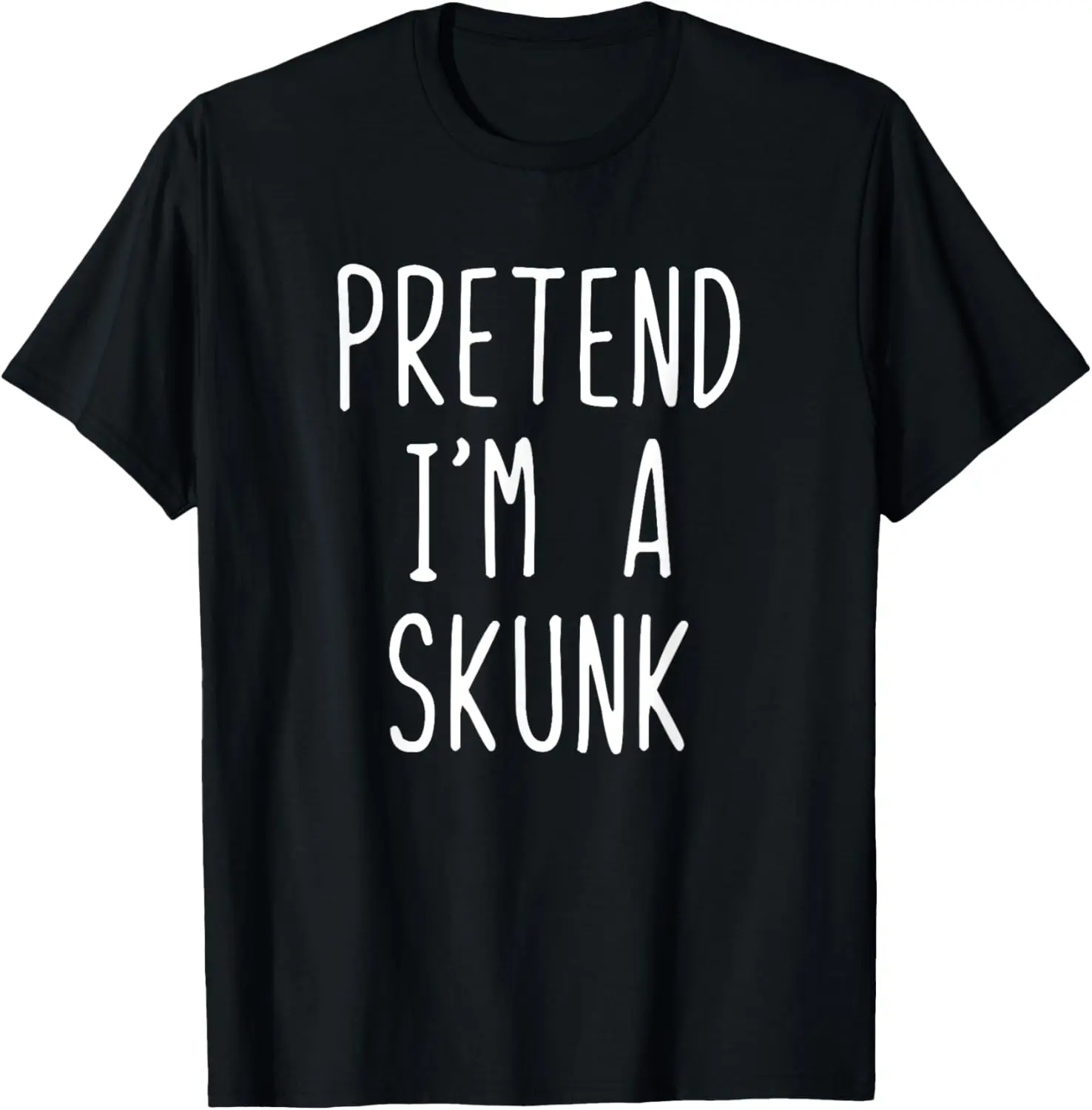 

Pretend I'm A Skunk Costume Halloween Lazy Easy T-Shirt