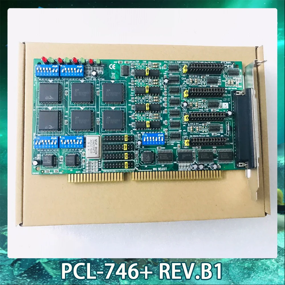 PCL-746+ REV.B1 For Advantech Data Capture Card 4 PORT RS-232/422/485