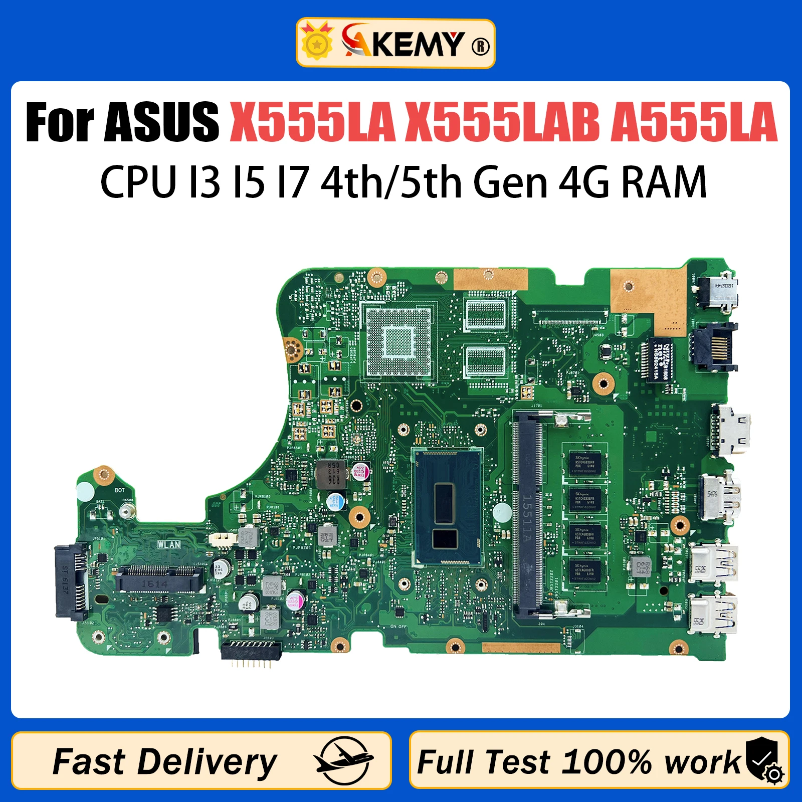 

AKEMY X555LA Mainboard For ASUS X555LAB A555LA K555LA F555LA X555LD X555LB Laptop Motherboard I3 I5 I7 4th/5th Gen CPU 4GB RAM