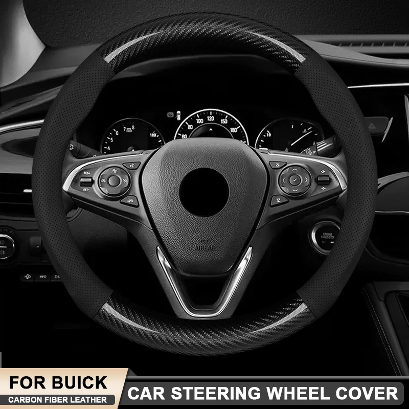 

Carbon Fiber Leather Car Steering Wheel Cover For Buick Envision Enclave Lacrosse Encore GX Avenir ST Sport Regal TourX GL6 GL8