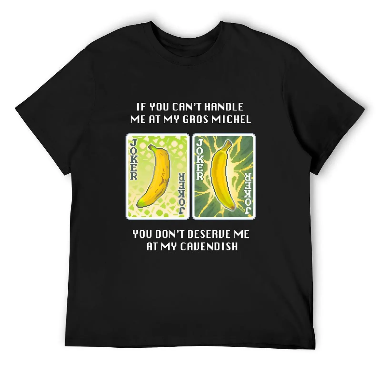 

Gros Michel and Cavendish, babana joker, gamer gift T-Shirt