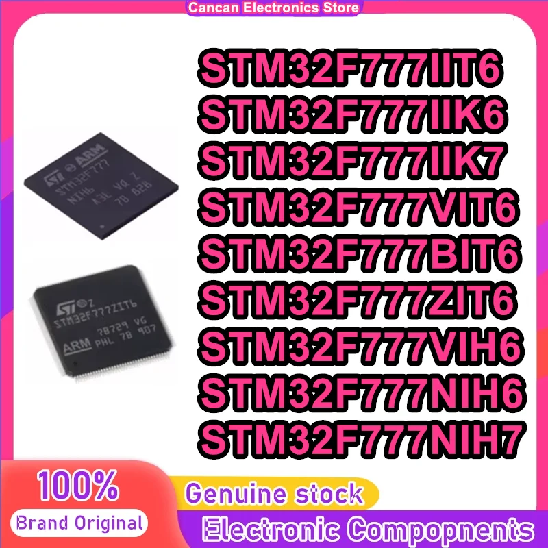 

STM32F777VIT6 STM32F777BIT6 STM32F777ZIT6 STM32F777IIT6 STM32F777IIK6 STM32F777IIK7 STM32F777VIH6 STM32F777NIH6 STM32F777NIH7