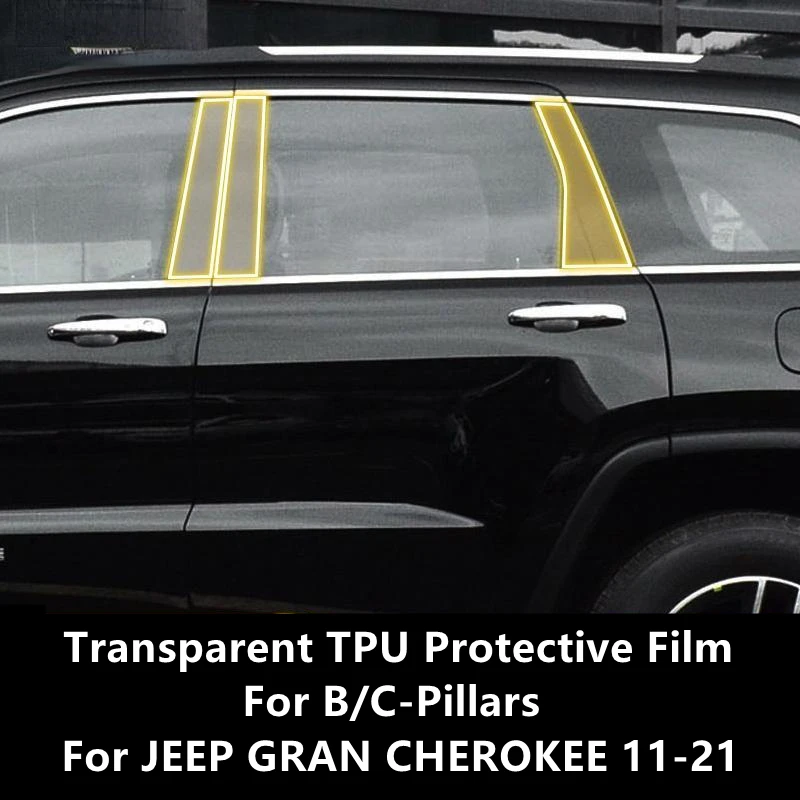 

For JEEP GRAN CHEROKEE 11-21 B/C-Pillars Transparent TPU Protective Film Anti-scratch Repair Film Accessories Refit