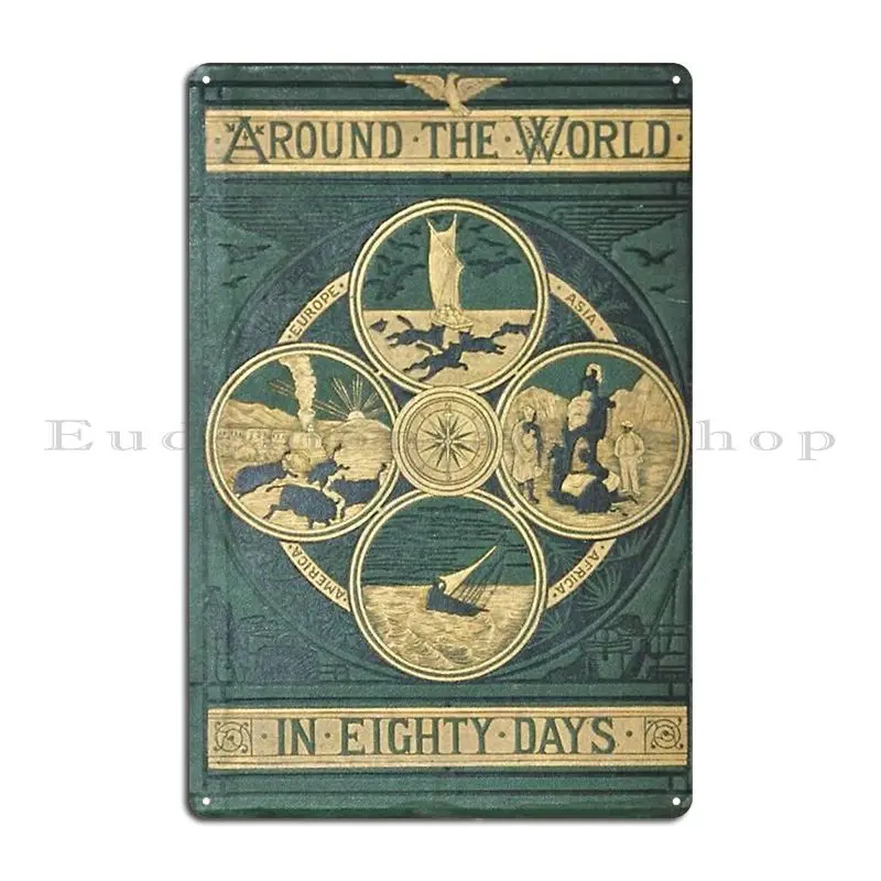 Around The World In Eighty Days Jules Verne Metal Sign Print Wall Decor Painting Club Club Tin Sign Poster