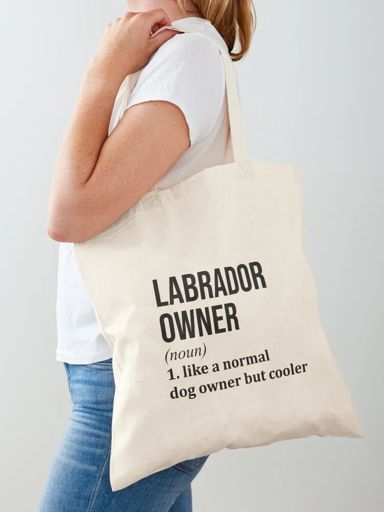 Labrador Owner Definition Tote Bag Customizable tote bag shopping cart bags Canvas Tote Bag