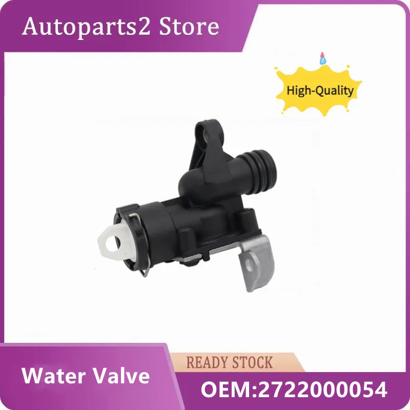 2722000054 A2722000054 Heater Control Valve For Mercedes W212 W211 Radiator Coolant Water Valve Connecting Connector