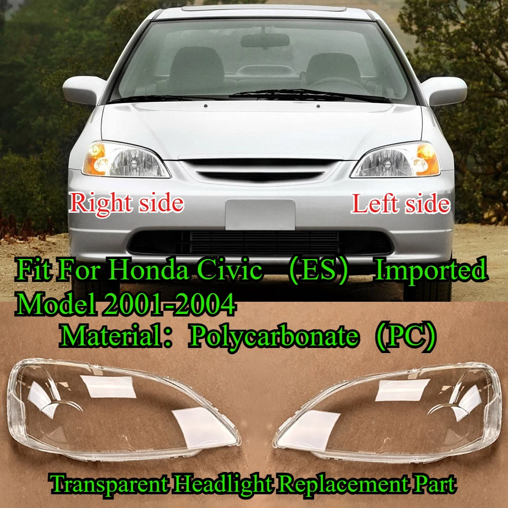 Car Front Headlight Lens Cover Fit For Honda Civic ES Imported Model 2001-2004 Transparent Headlamp Shell Replacement Auto Part
