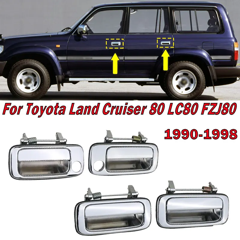 

Автомобильные Внешние аксессуары для Toyota Land Cruiser 80 LC80 FZJ80 1990-1998, передняя, задняя, правая, наружная хромированная дверная ручка