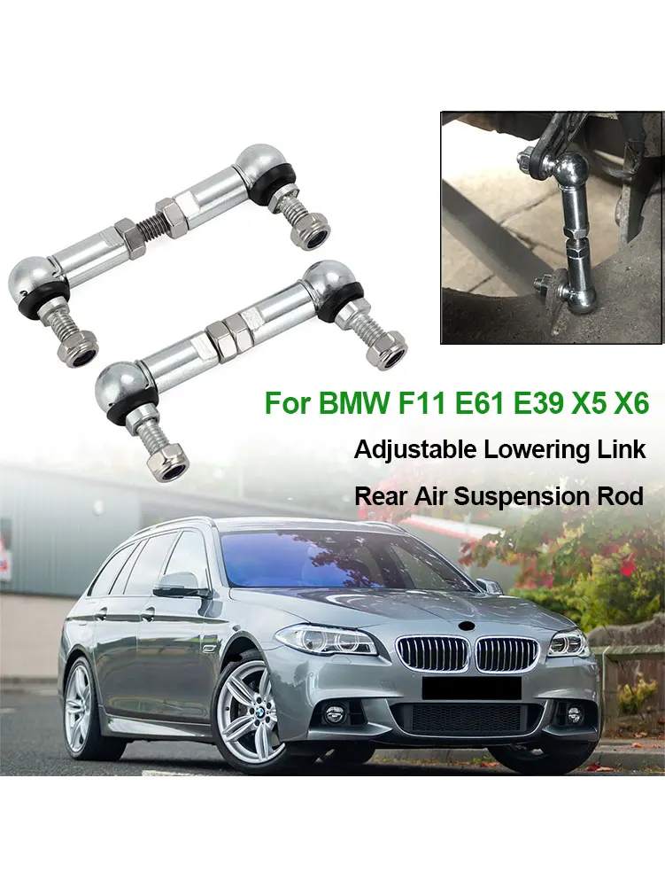 2 pièces pour BMW Touring F11 E61 E39 X5 X6 lien d'abaissement réglable tige de Suspension pneumatique arrière