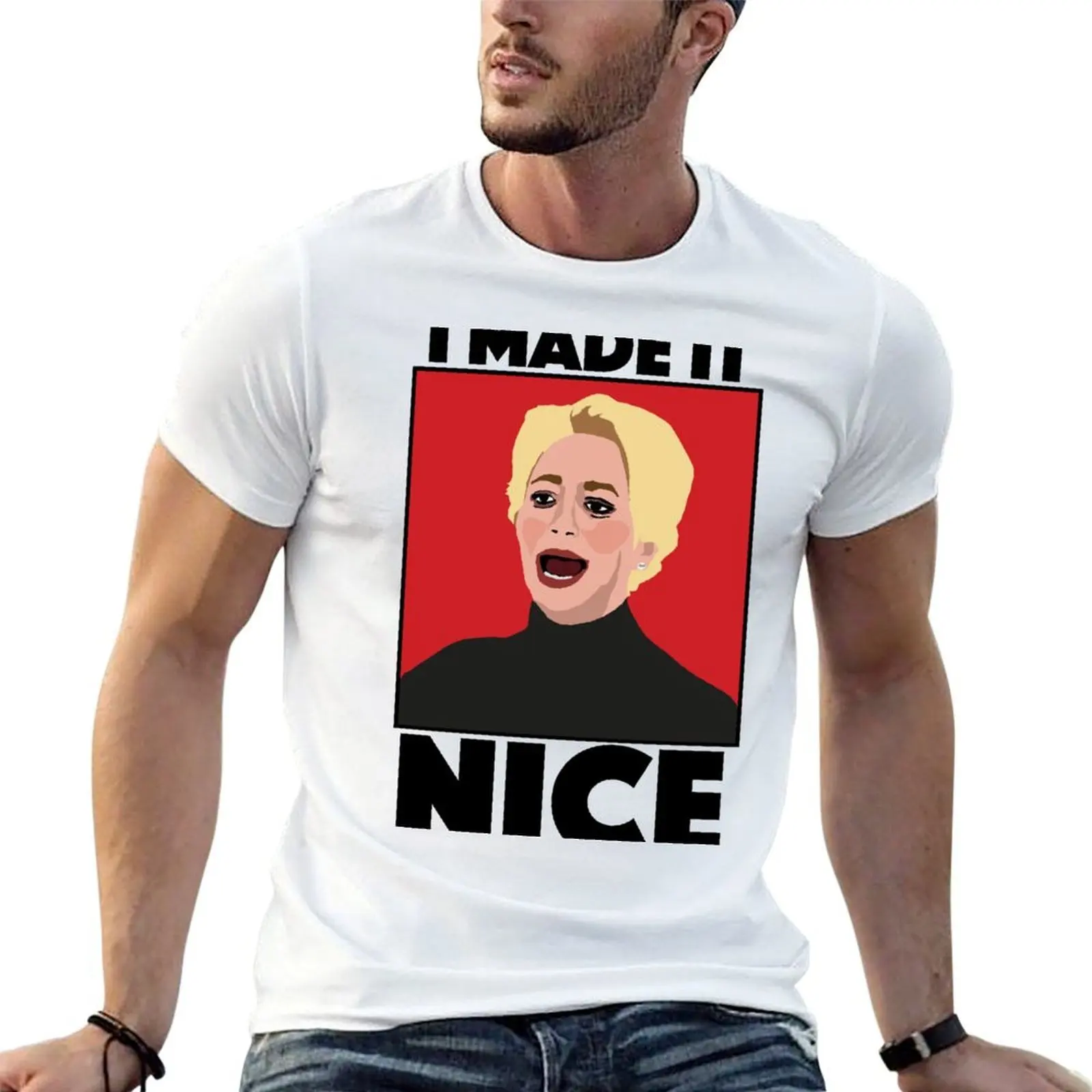 

DORINDA MEDLEY|I Made It Nice|RHONY (Real Housewives of New York) T-Shirt man t shirts for men t shirt personalised T-Shirt