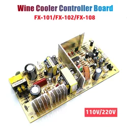 Panneau de commande de refroidisseur de vin FX-101, Circuit imprimé de contrôleur d'armoire de vin pour KRUPS refroidisseur thermoélectrique Peltier FX-102 FX-108-2