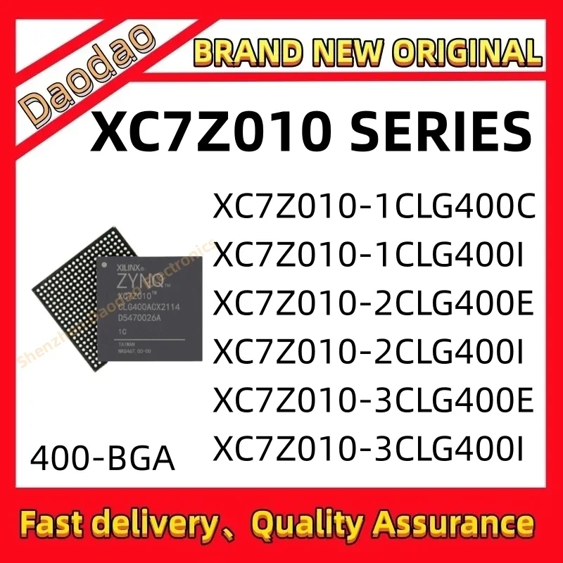 XC7Z010-1CLG400C XC7Z010-1CLG400I XC7Z010-2CLG400E XC7Z010-2CLG400I XC7Z010-3CLG400E XC7Z010-3CLG400I BGA484 IC Chip NEW