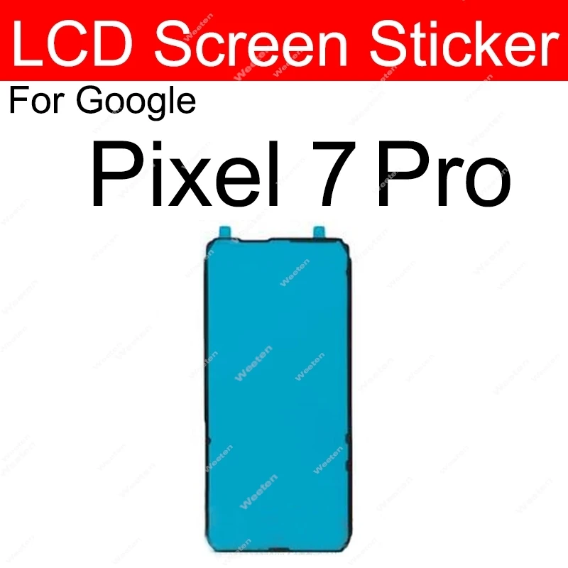 For Google Pixel 7 7 Pro 7A Back Battery Cover Adhesive Sticker Glue Front LCD Screen Adhesive Sticker Repalcement