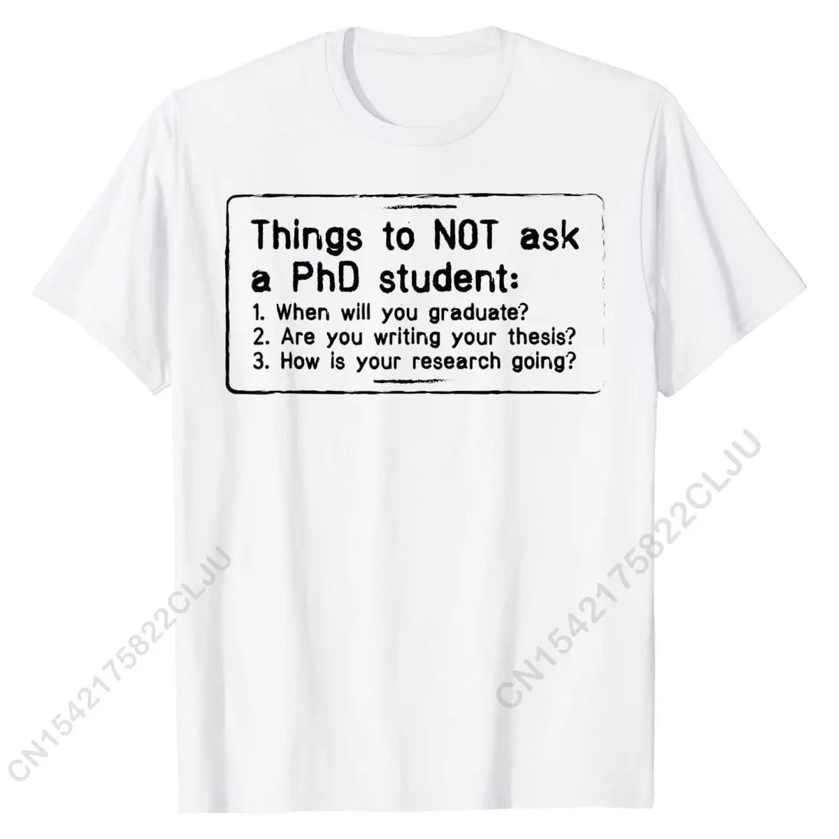 Funny Phd Shirt Doctoral Candidate Gifts Dissertation T-Shirt T Shirts New Design Crazy Cotton Men Tops T Shirt Summer