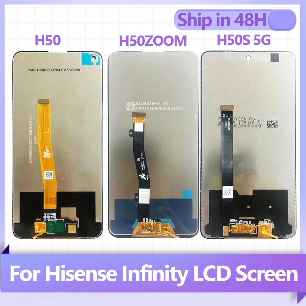 

LCD Display Screen For Hisense Infinity H50 Lite,H50S 5G,H50 Zoom,HNR500E,HLTE322E,HLTE234E LCD Display Touch Screen